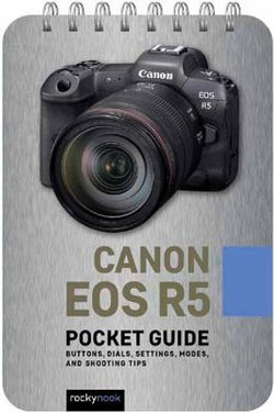 Canon EOS R5: Pocket Guide