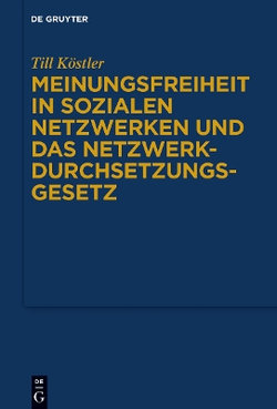 Meinungsfreiheit in Sozialen Netzwerken und das Netzwerkdurchsetzungsgesetz