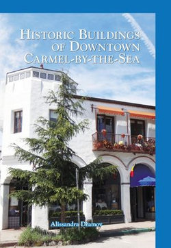 Historic Buildings of Downtown Carmel-by-the-Sea
