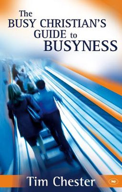 Busy Christians Guide to Busyness