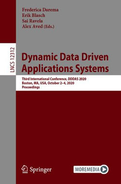 Dynamic Data Driven Applications Systems