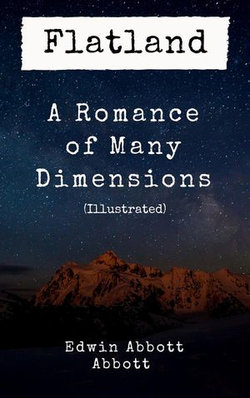 Flatland: A Romance of Many Dimensions (Illustrated)