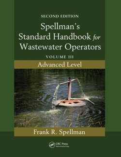 Spellman's Standard Handbook for Wastewater Operators