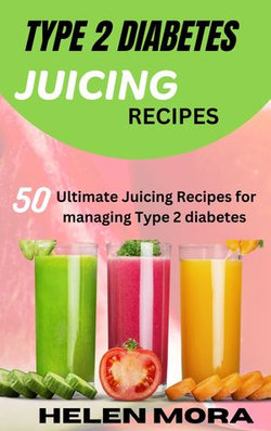 TYPE 2 DIABETES JUICING RECIPES