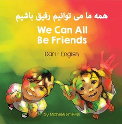 We Can All Be Friends (Dari-English)