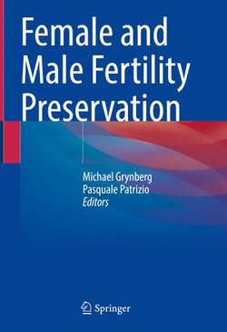 Female and Male Fertility Preservation