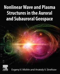 Nonlinear Wave and Plasma Structures in the Auroral and Subauroral Geospace