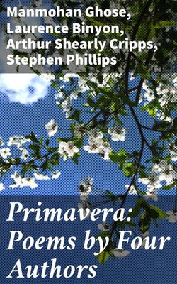 Primavera: Poems by Four Authors