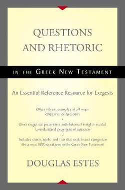 Questions and Rhetoric in the Greek New Testament