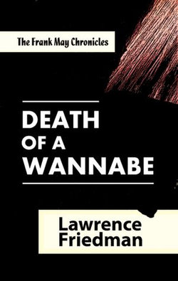 Death of a Wannabe