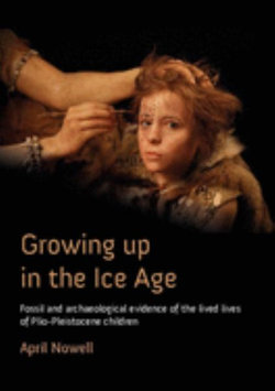 Growing up in the Ice Age