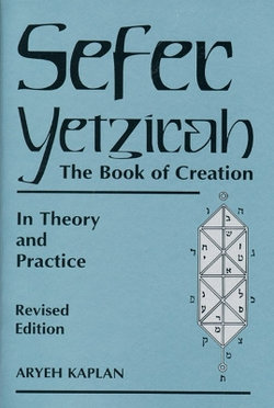 Sefer Yetzira/the Book of Creation