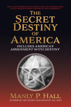 The Secret Destiny of America