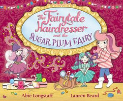 The Fairytale Hairdresser and the Sugar Plum Fairy