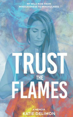 Trust the Flames