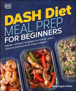 Dash Diet Meal Prep for Beginners