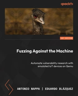 Fuzzing Against the Machine