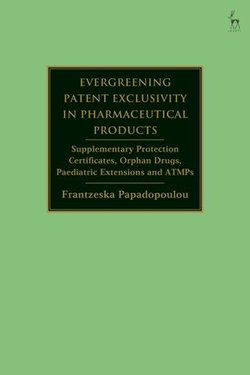 Evergreening Patent Exclusivity in Pharmaceutical Products