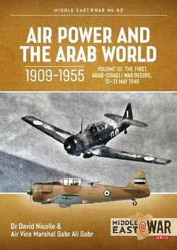 Air Power and the Arab World, 1909-1955