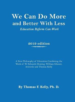 We Can Do More and Better with Less 2nd Edition