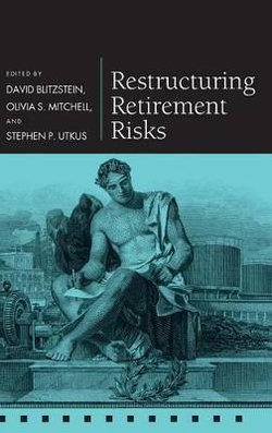 Restructuring Retirement Risks