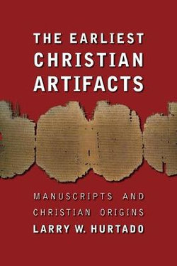 The Earliest Christian Artifacts