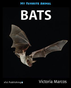 My Favorite Animal: Bats