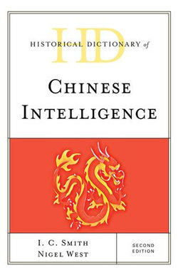 Historical Dictionary of Chinese Intelligence