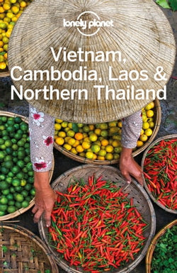 Lonely Planet Vietnam, Cambodia, Laos & Northern Thailand