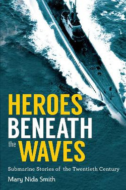 Heroes Beneath the Waves