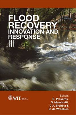 Flood Recovery, Innovation and Response: v. 3