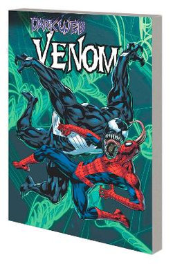 VENOM by AL EWING and RAM V VOL. 3: DARK WEB