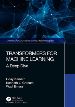 Transformers for Machine Learning