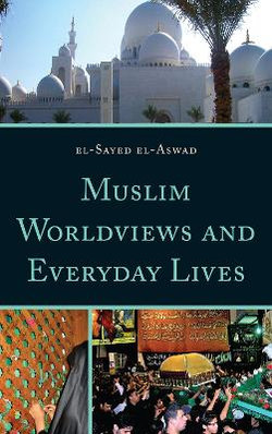 Muslim Worldviews and Everyday Lives