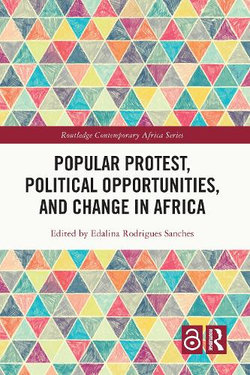 Popular Protest, Political Opportunities, and Change in Africa