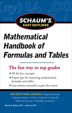 Schaum's Easy Outline of Mathematical Handbook of Formulas and Tables, Revised Edition