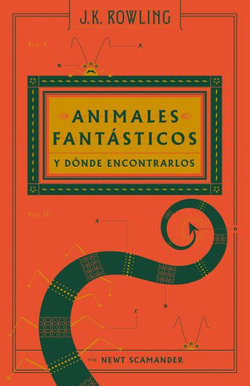 Animales Fantásticos y dónde Encontrarlos / Fantastic Beasts and Where to Find T Hem: the Original Screenplay