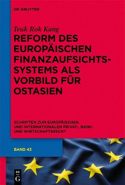 Reform des europaeischen Finanzaufsichtssystems als Vorbild fuer Ostasien