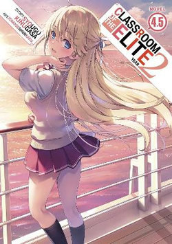 Classroom of the Elite: Year 2 (Light Novel) Vol. 4. 5