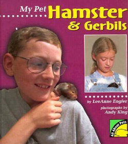 My Pet Hamster and Gerbils