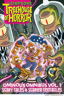 The Simpsons Treehouse of Horror Ominous Omnibus Vol. 1: Scary Tales and Scarier Tentacles