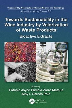 Towards Sustainability in the Wine Industry by Valorization of Waste Products