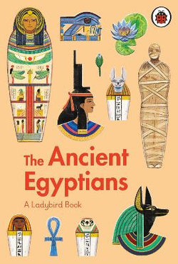 A Ladybird Book: the Ancient Egyptians