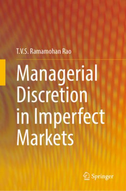 Managerial Discretion in Imperfect Markets