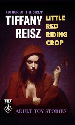 Little Red Riding Crop: Adult Toy Stories