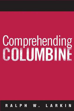 Comprehending Columbine