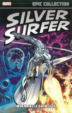 Silver Surfer Epic Collection: When Calls Galactus