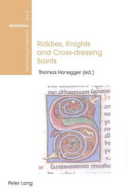 Riddles, Knights and Cross-dressing Saints