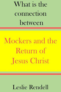 Mockers and the Return of Jesus Christ