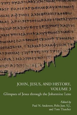 John, Jesus, and History